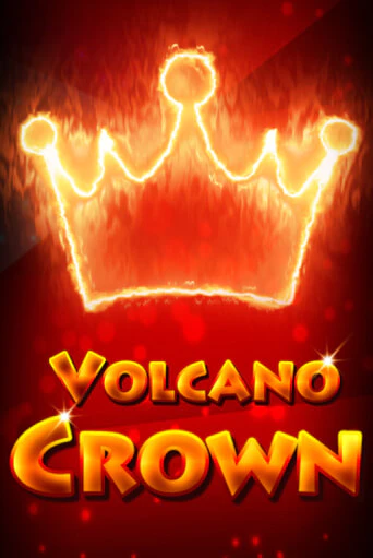 Volcano Crown играть бесплатно | Казино Гранд игровые автоматы