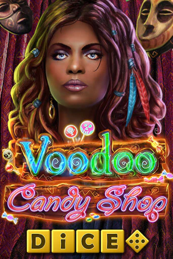 Voodoo Candy Shop Dice играть бесплатно | Казино Гранд игровые автоматы