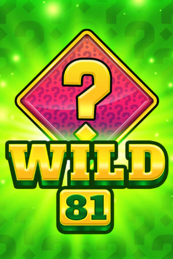 Wild 81 играть бесплатно | Казино Гранд игровые автоматы