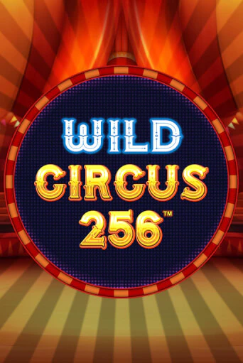 Wild Circus 256 играть бесплатно | Казино Гранд игровые автоматы