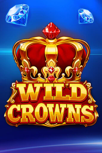 Wild Crowns играть бесплатно | Казино Гранд игровые автоматы