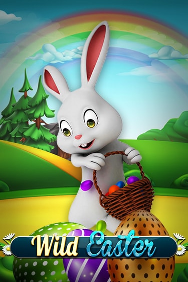 Wild Easter играть бесплатно | Казино Гранд игровые автоматы