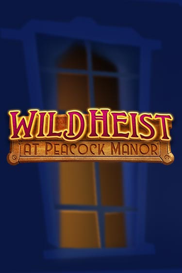 Wild Heist at Peacock Manor играть бесплатно | Казино Гранд игровые автоматы