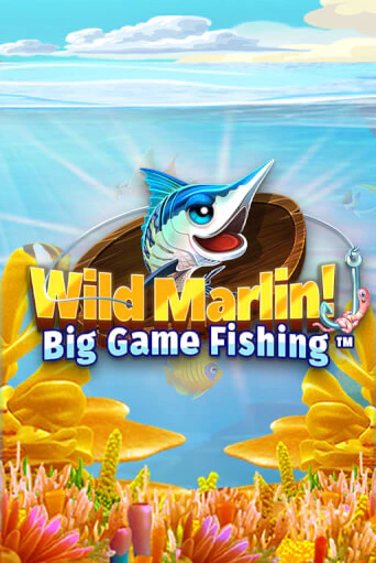 Wild Marlin! - Big Game Fishing™ играть бесплатно | Казино Гранд игровые автоматы