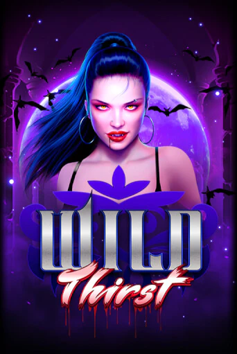 Wild Thirst играть бесплатно | Казино Гранд игровые автоматы