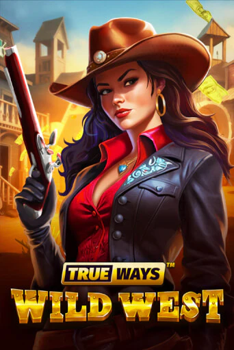 Wild West TRUEWAYS играть бесплатно | Казино Гранд игровые автоматы