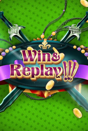 Win & Replay играть бесплатно | Казино Гранд игровые автоматы