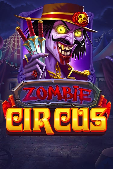 Zombie Circus играть бесплатно | Казино Гранд игровые автоматы