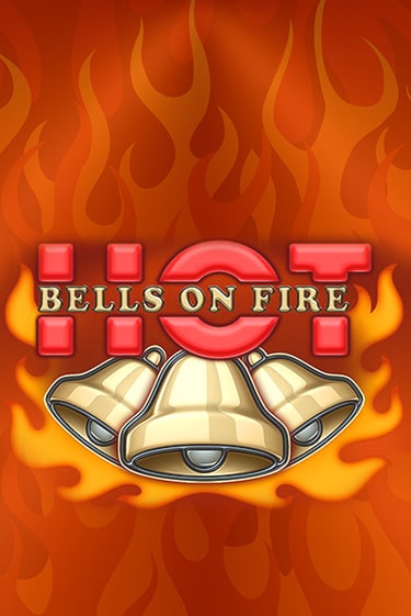 Bells on Fire Hot играть бесплатно | Казино Гранд игровые автоматы
