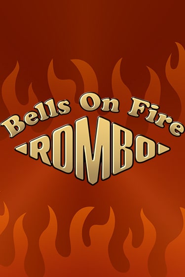 Bells on Fire Rombo играть бесплатно | Казино Гранд игровые автоматы