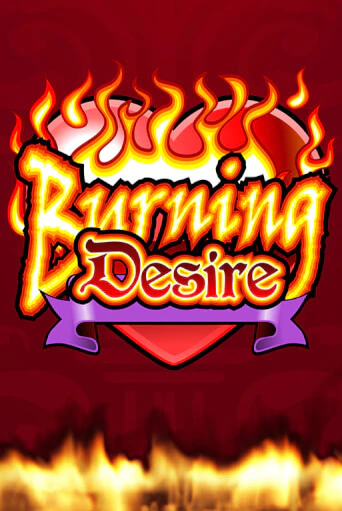 Burning Desire играть бесплатно | Казино Гранд игровые автоматы