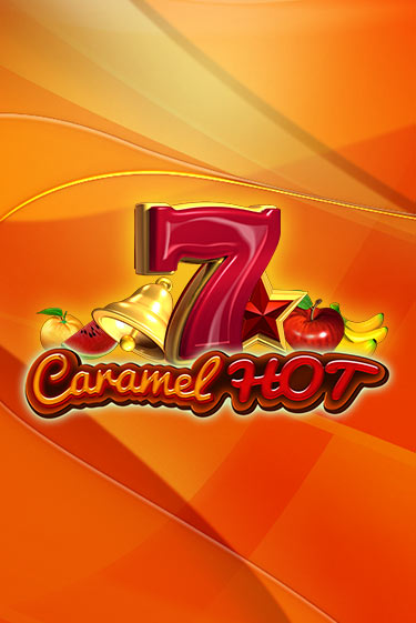 Caramel Hot играть бесплатно | Казино Гранд игровые автоматы