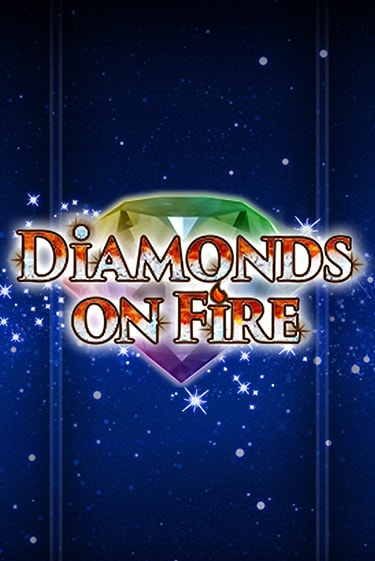 Diamonds on Fire играть бесплатно | Казино Гранд игровые автоматы