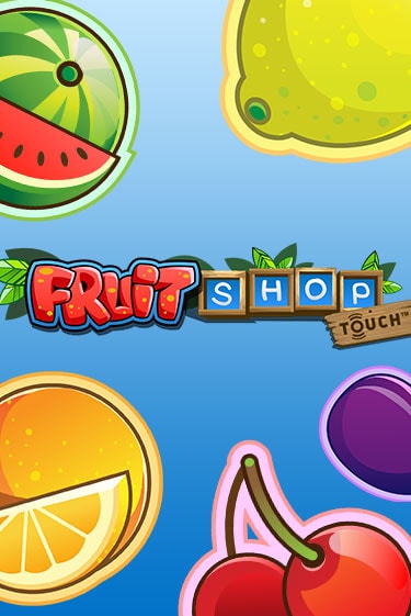 Fruit Shop™ играть бесплатно | Казино Гранд игровые автоматы
