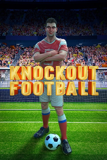 Knockout Football играть бесплатно | Казино Гранд игровые автоматы