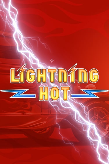 Lightning Hot играть бесплатно | Казино Гранд игровые автоматы