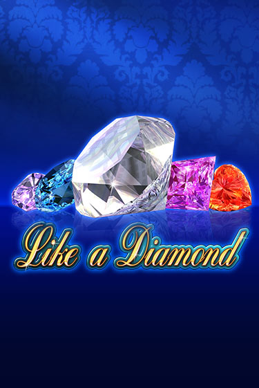 Like A Diamond играть бесплатно | Казино Гранд игровые автоматы