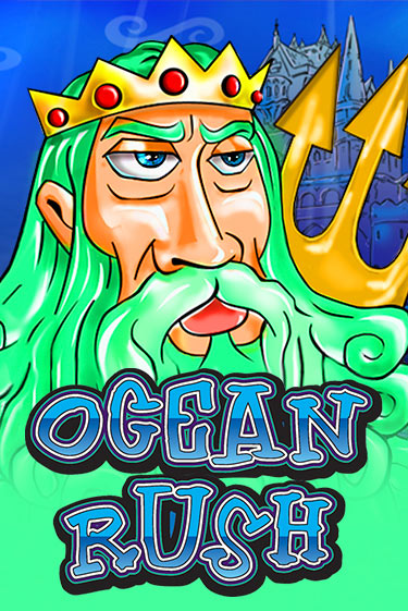 Ocean Rush играть бесплатно | Казино Гранд игровые автоматы