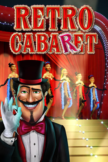 Retro Cabaret играть бесплатно | Казино Гранд игровые автоматы