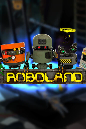 RoboLand играть бесплатно | Казино Гранд игровые автоматы