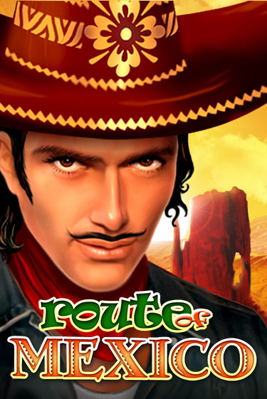 Route Of Mexico играть бесплатно | Казино Гранд игровые автоматы